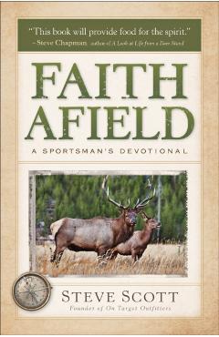 Poza produsului Faith Afield: A Sportsman's Devotional - Stephen Scott