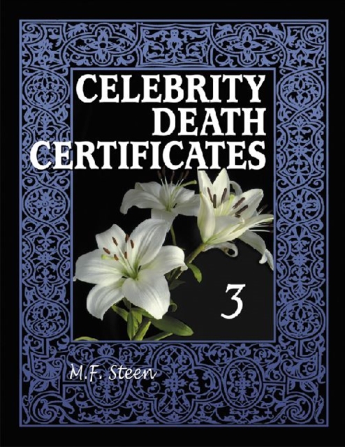 Celebrity Death Certificates 3 - M. F. Steen