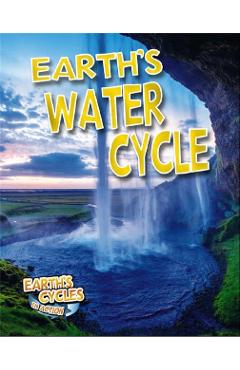 Coperta cărții 'Earth's Water Cycle - Diane Dakers'