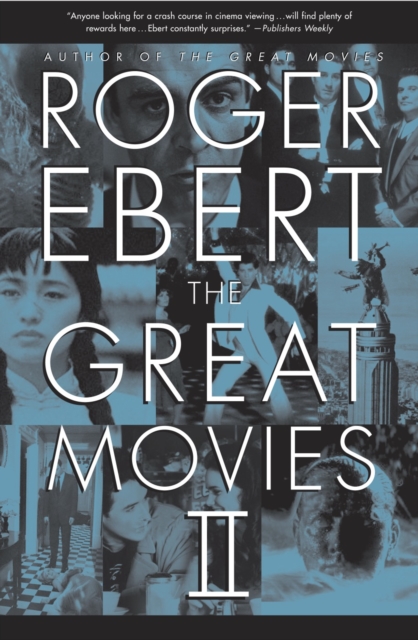 The Great Movies II - Roger Ebert