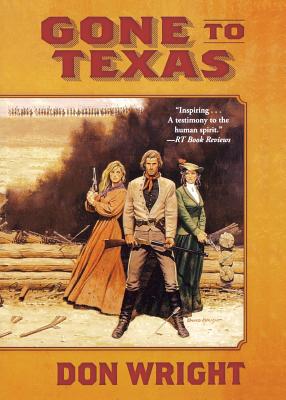 Coperta cărții 'Gone to Texas - Don Wright'