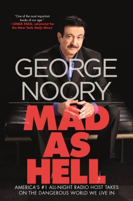 Mad as Hell - George Noory