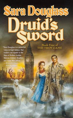 Coperta cărții 'Druid's Sword: Book Four of the Troy Game - Sara Douglass'