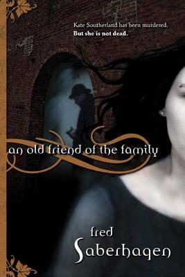 An Old Friend of the Family - Fred Saberhagen