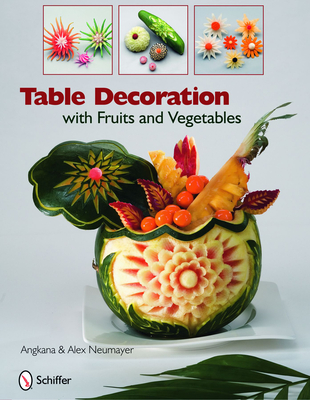 Table Decoration with Fruits and Vegetables - Angkana And Alex Neumayer