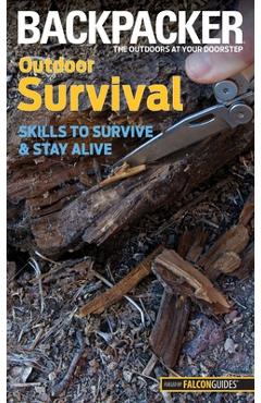 Coperta cărții 'Outdoor Survival: Skills to Survive and Stay Alive - Molly Absolon'