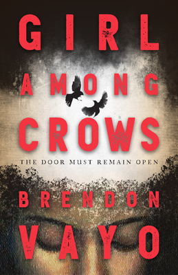 Girl Among Crows - Brendon Vayo