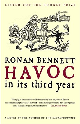 Havoc, in Its Third Year - Ronan Bennett