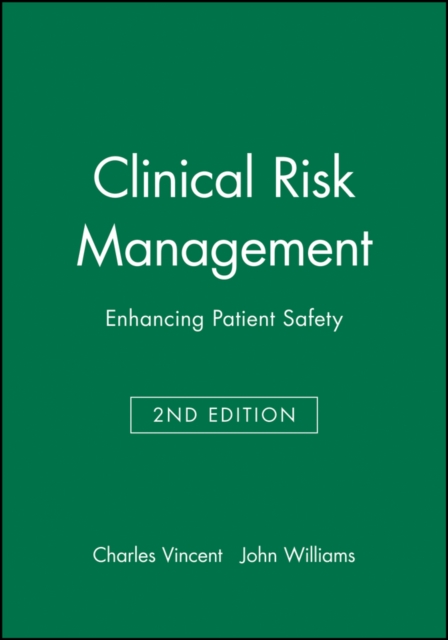 Clinical Risk Management 2e - Charles Vincent