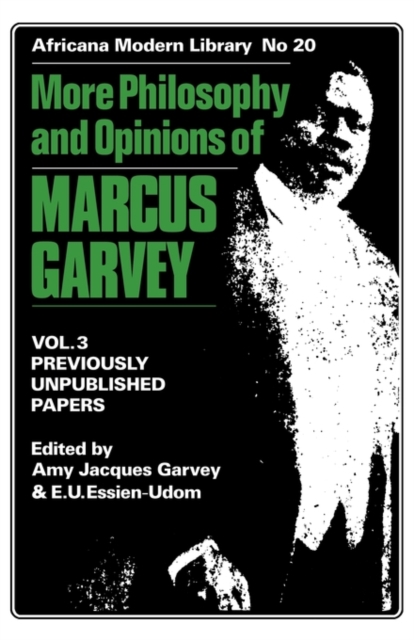 More Philosophy and Opinions of Marcus Garvey Volume III - E. U. Essien-udom