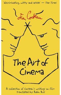 Coperta cărții 'The Art of Cinema - Jean Cocteau'