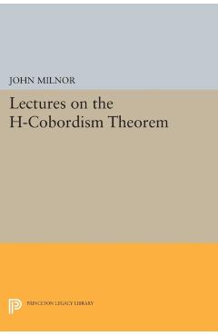 Coperta cărții 'Lectures on the H-Cobordism Theorem - John Milnor'