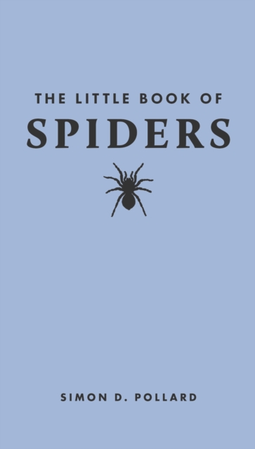 The Little Book of Spiders - Simon Pollard