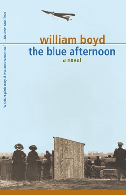 The Blue Afternoon: The Blue Afternoon: Volume 1 - William Boyd