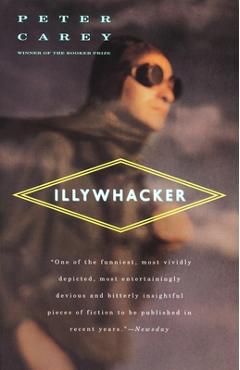 Coperta cărții 'Illywhacker - Peter Carey'