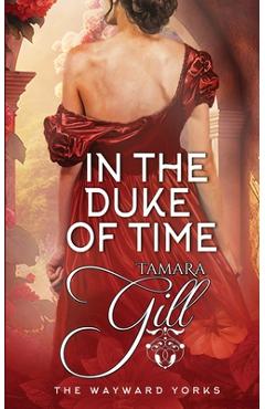 Coperta cărții 'In the Duke of Time - Tamara Gill'
