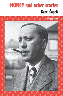 Money and other stories - Karel Capek