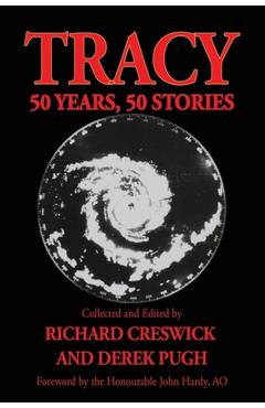 Coperta cărții 'Tracy: 50 Years, 50 Stories - Richard Creswick'