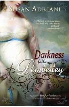 Coperta cărții 'Darkness Falls Upon Pemberley: A Supernatural Pride & Prejudice Novella - Susan Adriani'