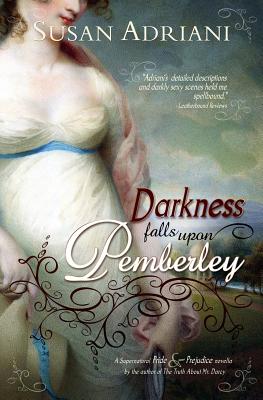 Coperta cărții 'Darkness Falls Upon Pemberley: A Supernatural Pride & Prejudice Novella - Susan Adriani'
