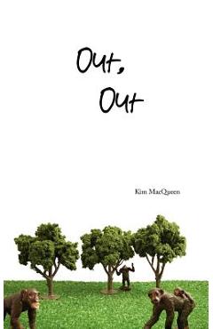 Coperta cărții 'Out, Out - Kim Macqueen'