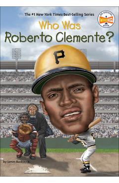 Coperta cărții 'Who Was Roberto Clemente? - James Buckley'