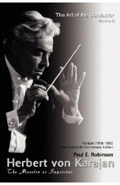 Coperta cărții 'Herbert Von Karajan: The Maestro as Superstar - Paul E. Robinson'