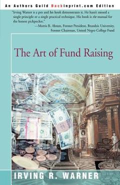 Coperta cărții 'The Art of Fund Raising - Irving R. Warner'