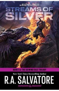 Streams of Silver: Dungeons & Dragons: Book 2 of the Icewind Dale Trilogy - R. A. Salvatore