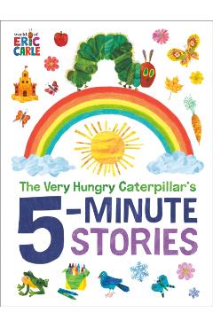 Poza produsului The Very Hungry Caterpillar's 5-Minute Stories - Eric Carle