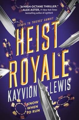 Heist Royale: Thieves' Gambit, Book 2 - Kayvion Lewis