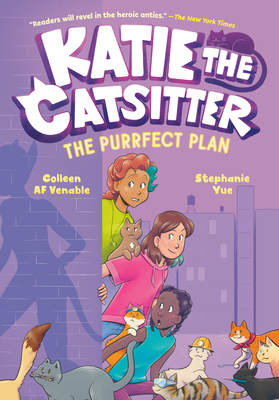 Katie the Catsitter 4: The Purrfect Plan: (A Graphic Novel) - Colleen Af Venable