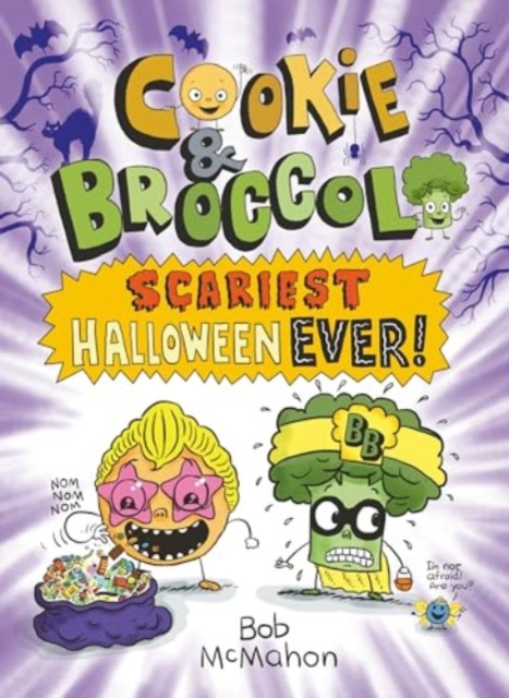 Cookie & Broccoli: Scariest Halloween Ever! - Bob Mcmahon