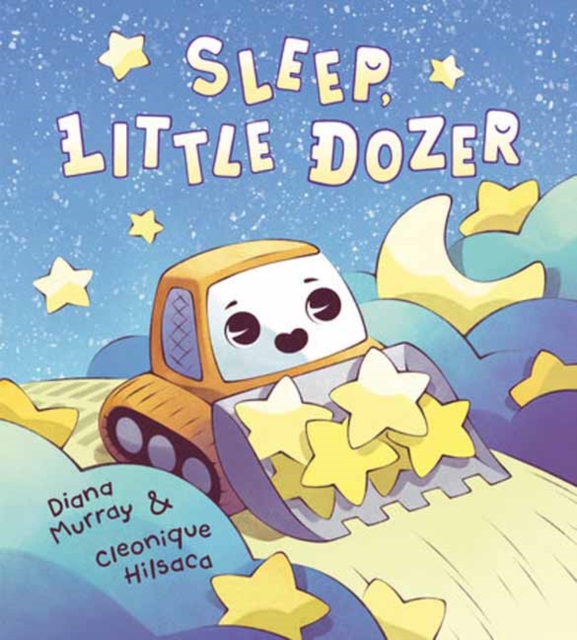 Sleep, Little Dozer: A Bedtime Book of Construction Trucks - Diana Murray