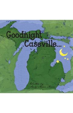 Coperta cărții 'Goodnight Caseville - Amy Marie Moore'