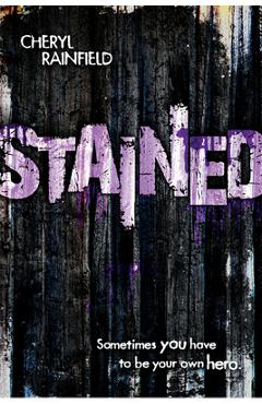 Coperta cărții 'Stained - Cheryl Rainfield'