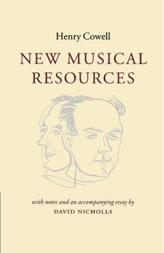 Coperta cărții 'New Musical Resources - Henry Cowell'