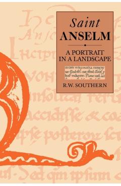 Coperta cărții 'St. Anselm: A Portrait in a Landscape - Richard W. Southern'