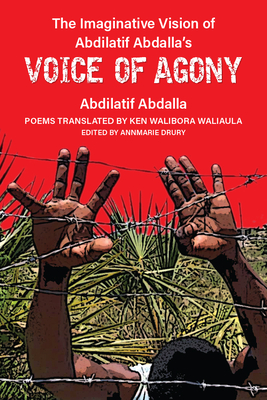 Coperta cărții 'The Imaginative Vision of Abdilatif Abdalla's Voice of Agony - Abdilatif Abdalla'