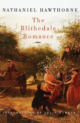 The Blithedale Romance - Nathaniel Hawthorne