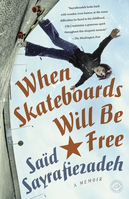 When Skateboards Will Be Free - Sad Sayrafiezadeh