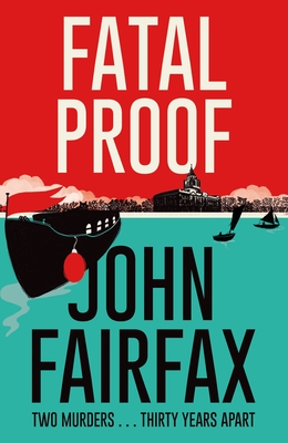 Fatal Proof - John Fairfax