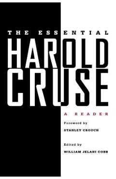 Coperta cărții 'The Essential Harold Cruse: A Reader - Harold Cruse'