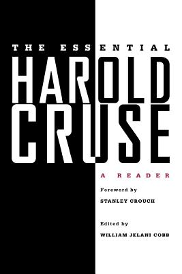 The Essential Harold Cruse: A Reader - Harold Cruse
