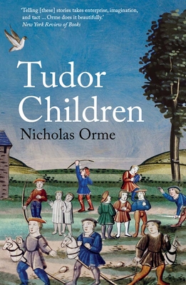 Tudor Children - Nicholas Orme