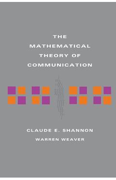 Coperta cărții 'The Mathematical Theory of Communication - Claude E. Shannon'
