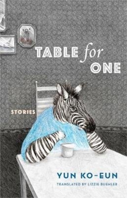 Table for One: Stories - Ko-eun Yun