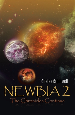 Newbia 2: The Chronicles Continue - Chelee Cromwell