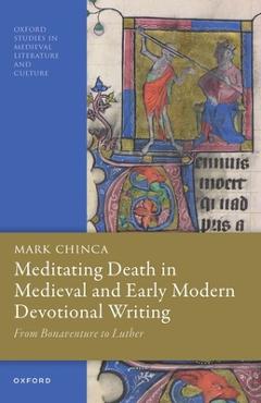 Poza produsului Meditating Death in Medieval and Early Modern Devotional Writing: From Bonaventure to Luther - Mark Chinca