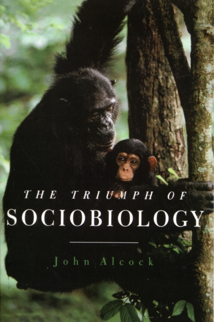 The Triumph of Sociobiology - John Alcock